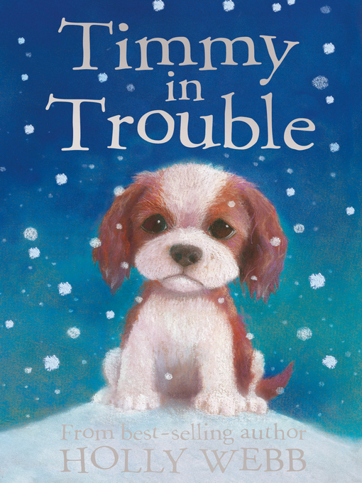 Title details for Timmy in Trouble by Holly Webb - Available
